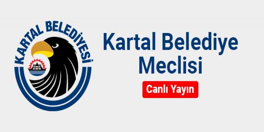 Kartal Belediyesi Meclis Yayını