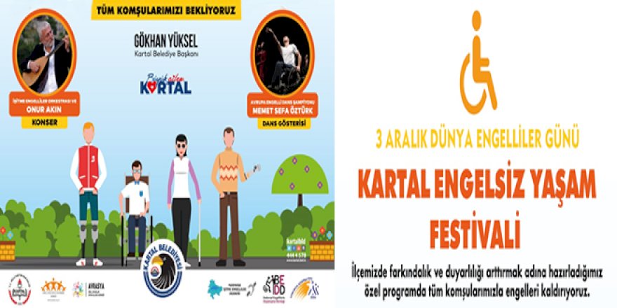 KARTAL BELEDİYESİ’NDEN ENGELSİZ YAŞAM FESTİVALİ