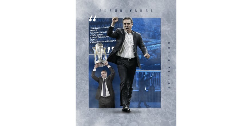 Fenerbahçe’den Ersun Yanal’a Doğum Günü Mesajı