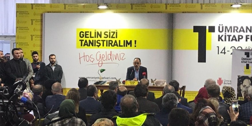 Cumhurbaşkanlığı Sözcüsü Kalın: “Milletimiz Ne Takdir Etmişse Başımız Gözümüz Üstünedir”