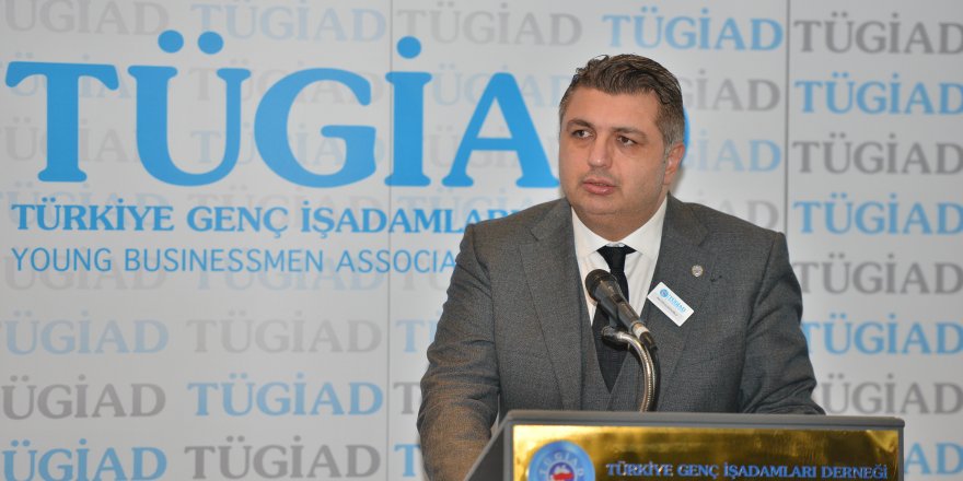 TÜGİAD/ŞOHOĞLU : EKONOMİ AÇISINDAN OLDUKÇA ZOR BİR YIL GERİDE KALDI