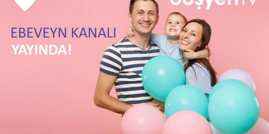 Anne Ve Babalara Rehber Olacak Ebeveyn Kanalı’nı Hayata Geçti