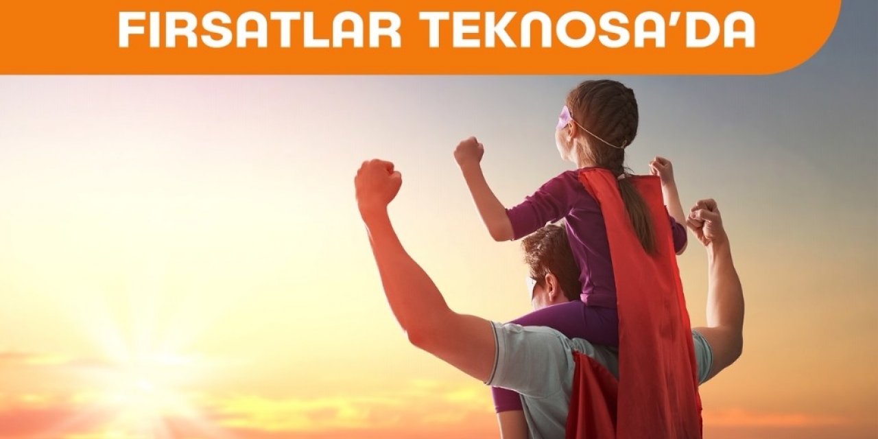Teknosa’dan Babaları Mutlu Edecek Kampanyalar