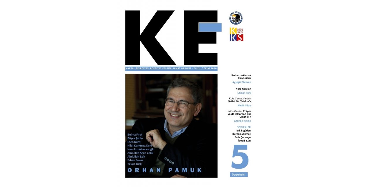 “ke” 5. Sayısında Nobel Ödüllü Yazar Orhan Pamuk’u Selamlıyor