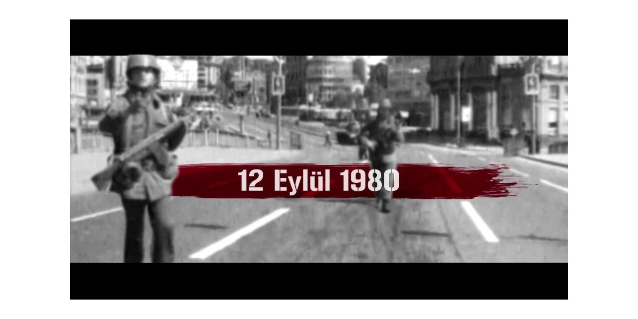 12 Eylül Darbesinin 40. Yıl Dönümünde Anlamlı Tanıtım Videosu