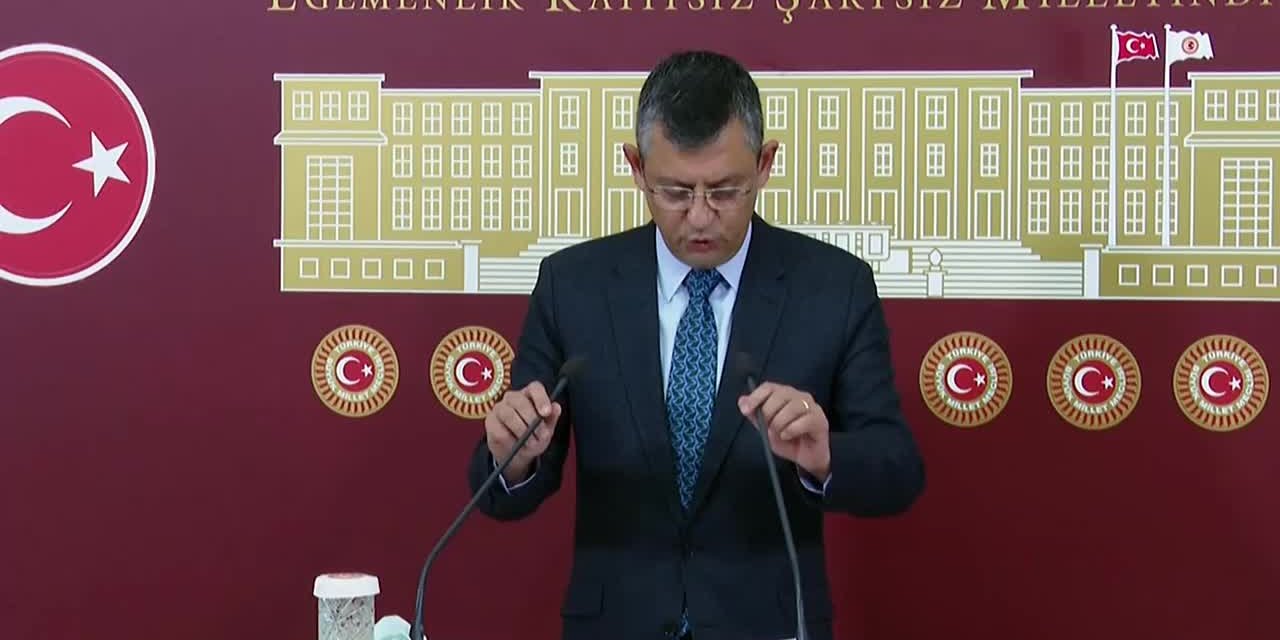 CHP’LİÖZELDEN ERDOĞAN’A ELEŞTİRİ: GRUP TOPLANTISI GÖRÜNTÜSÜNDE PROPAGANDA FİLMLERİNİ BÜTÜN TV'LERDE YAYINLATTI