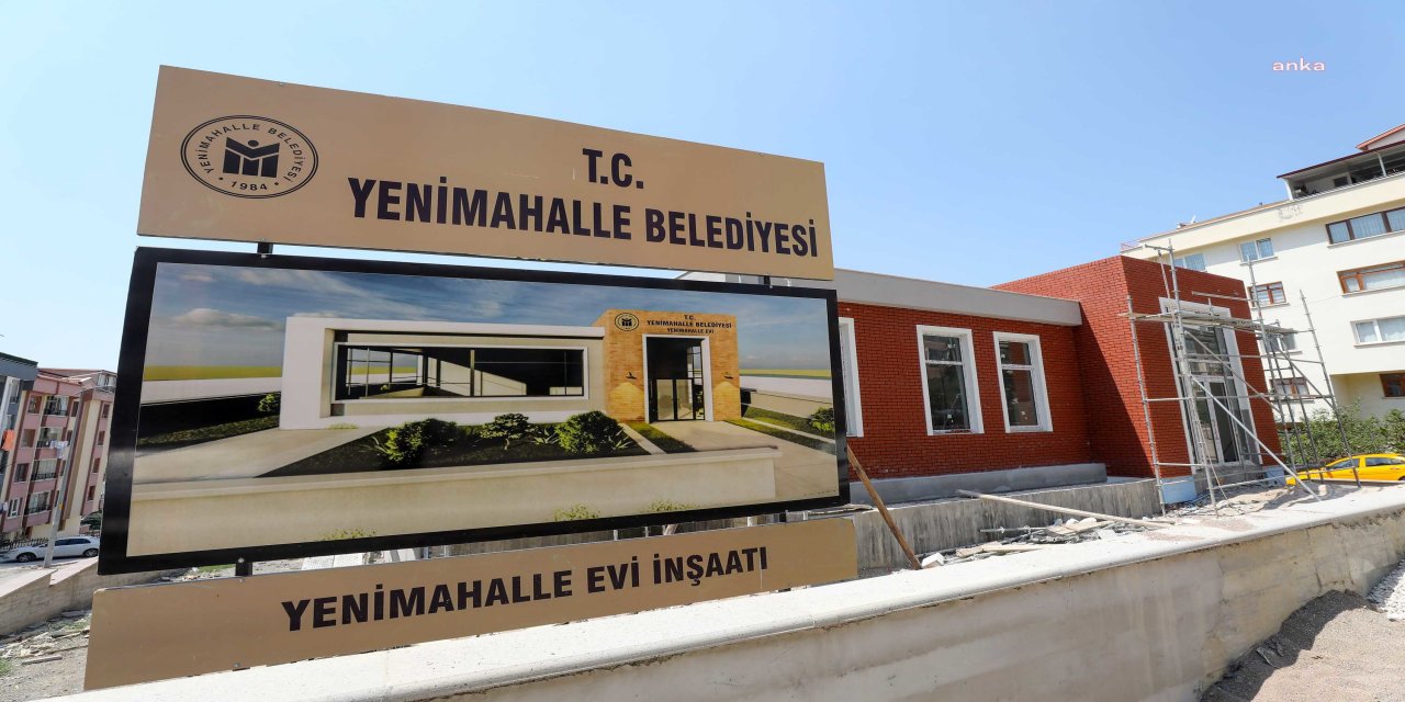 YENİMAHALLE BELEDİYESİ'NİN BARIŞTEPE'YE YAPTIĞI YENİMAHALLE EVİ'NDE AÇILIŞİÇİN GERİ SAYIM BAŞLADI