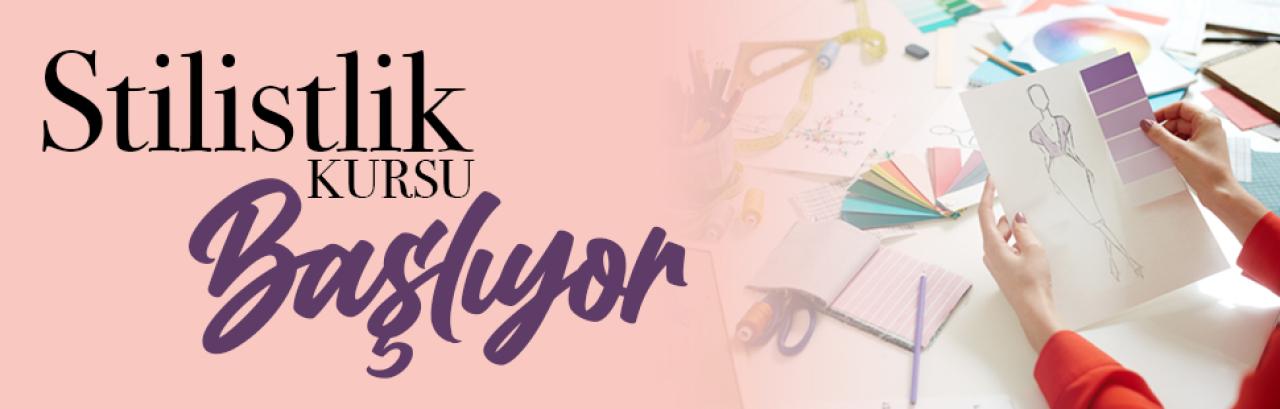 STİLİST OLMA HAYALİNİZİ GERÇEKLEŞTİRİN