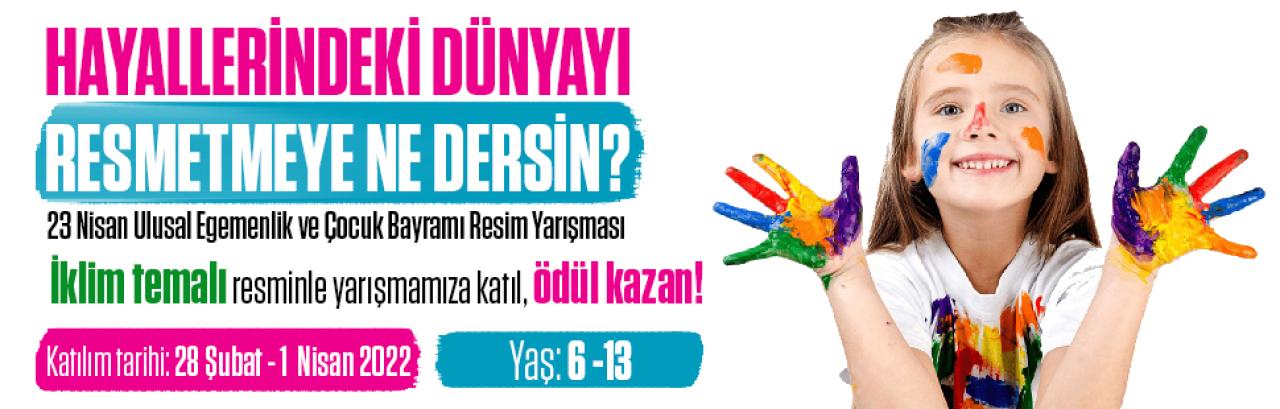 23 NİSAN RESİM YARIŞMASI İLE ÇOCUKLARIN HAYALLERİ RENKLERLE BULUŞACAK