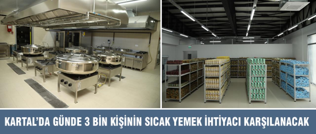 KARTAL’DA GÜNDE 3 BİN KİŞİNİN SICAK YEMEK İHTİYACI KARŞILANACAK