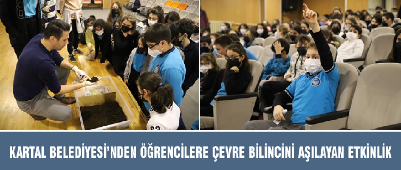 KARTAL BELEDİYESİ’NDEN ÖĞRENCİLERE ÇEVRE BİLİNCİNİ AŞILAYAN ETKİNLİK