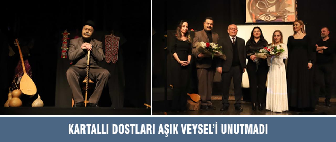 KARTALLI DOSTLARI AŞIK VEYSEL’İ UNUTMADI
