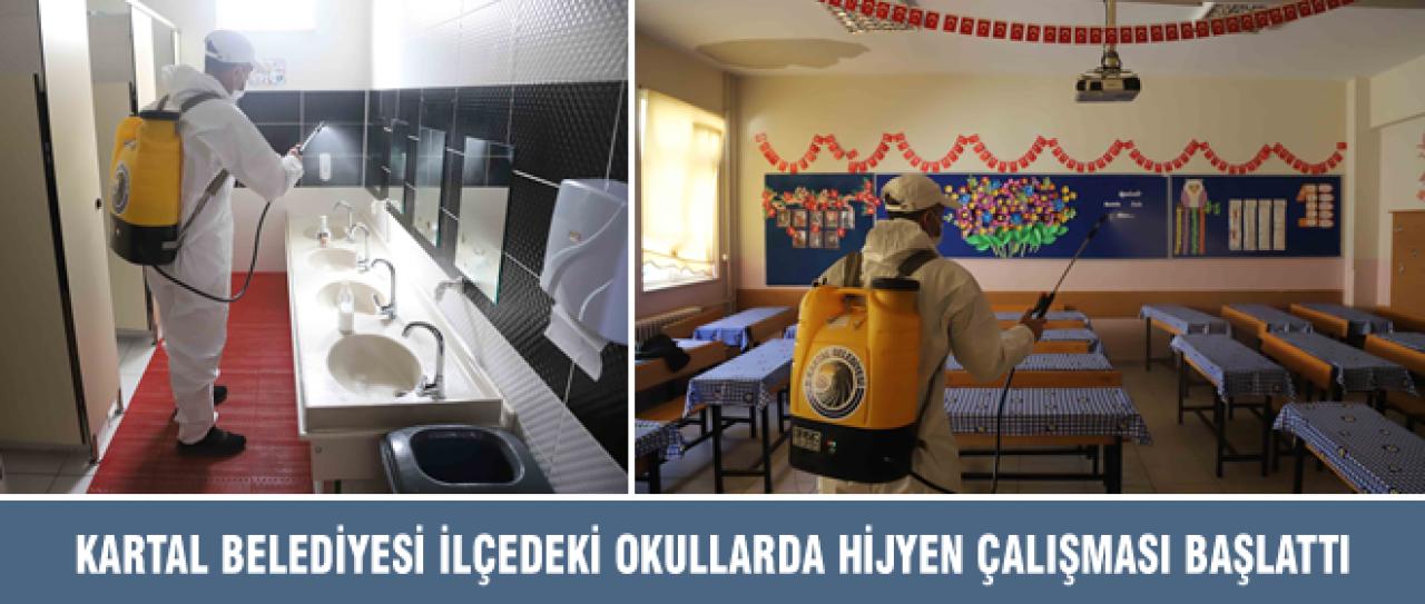 KARTAL BELEDİYESİ İLÇEDEKİ OKULLARDA HİJYEN ÇALIŞMASI BAŞLATTI