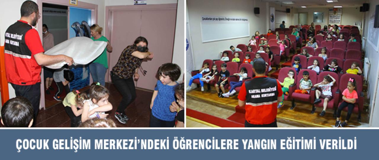 ÇOCUK GELİŞİM MERKEZİ’NDEKİ ÖĞRENCİLERE YANGIN EĞİTİMİ VERİLDİ