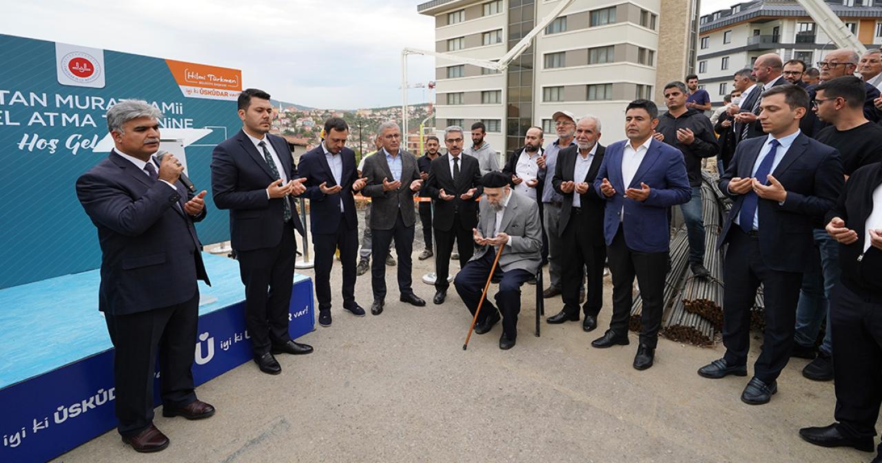 SULTAN MURAT CAMİİ’NİN TEMELİNİ ATTIK