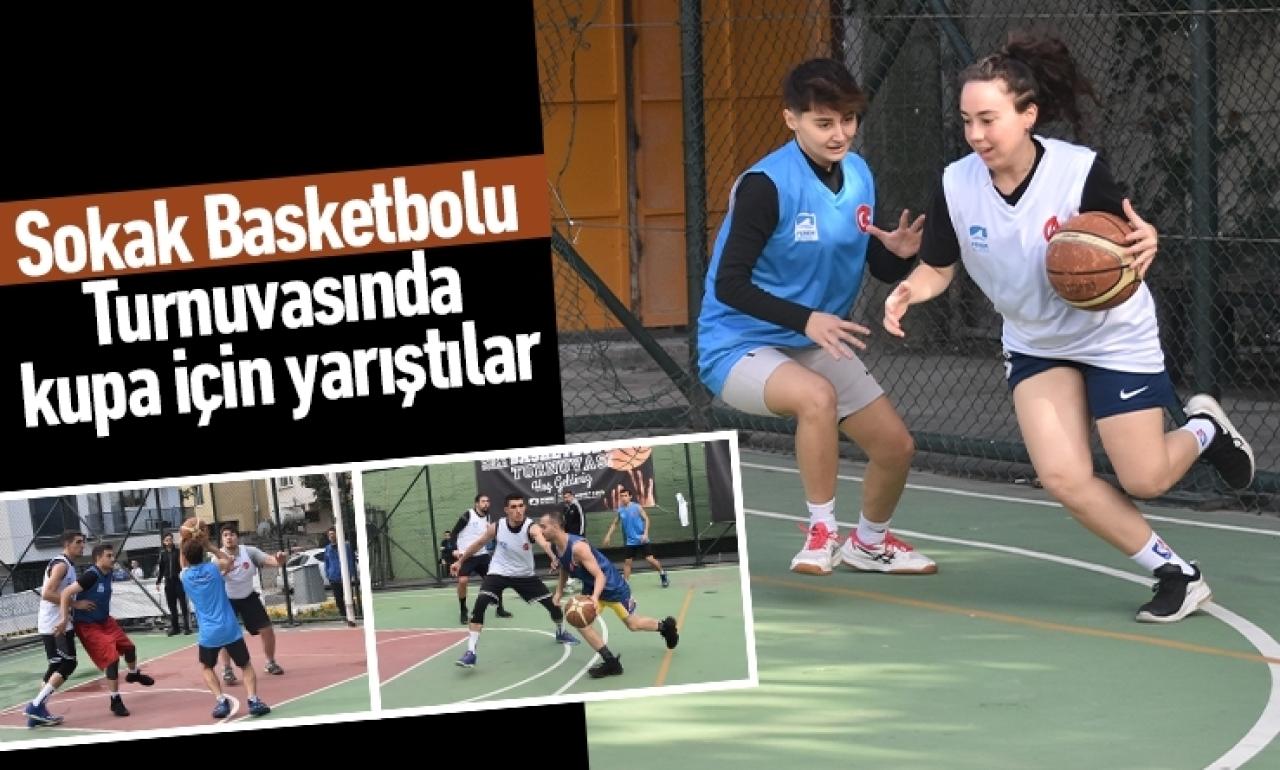 Sokak Basketbolu Turnuvasında kupa için yarıştılar