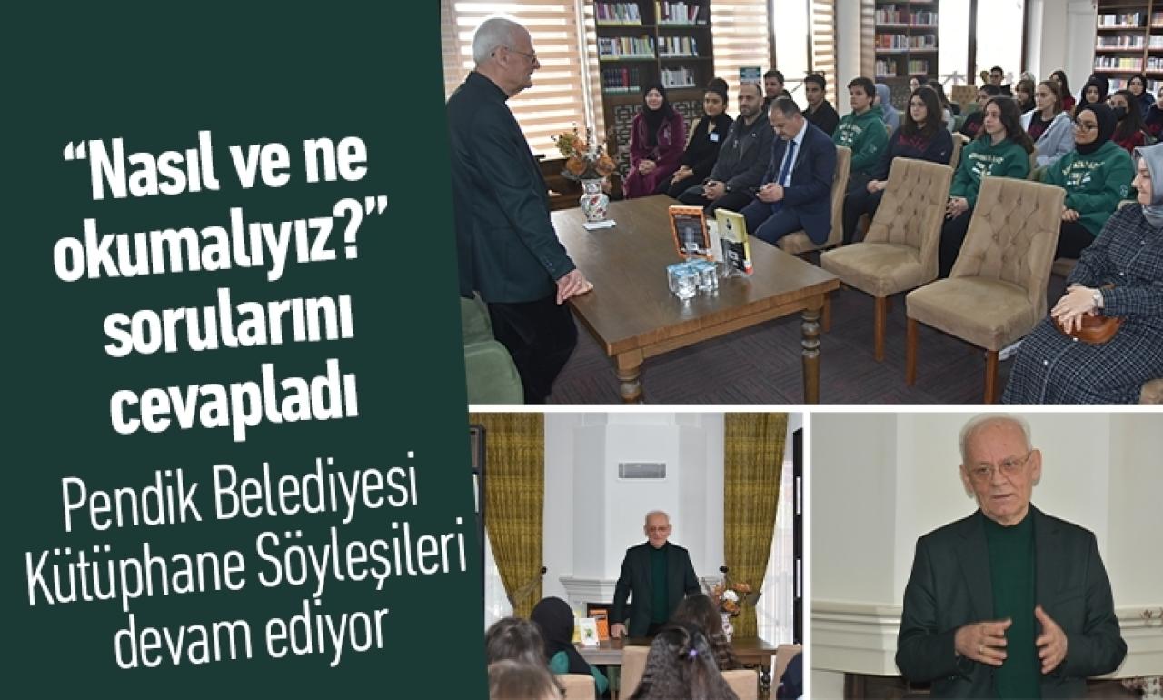 “Nasıl ve ne okumalıyız?” sorularını cevapladı