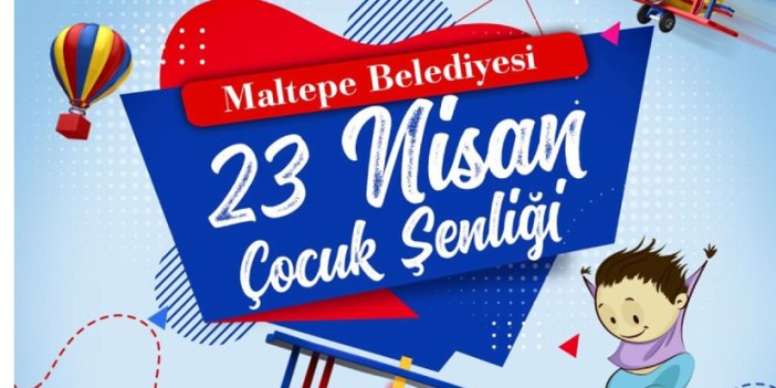 23 Nisan’da Maltepeli çocuklara gün boyu bayram eğlencesi 