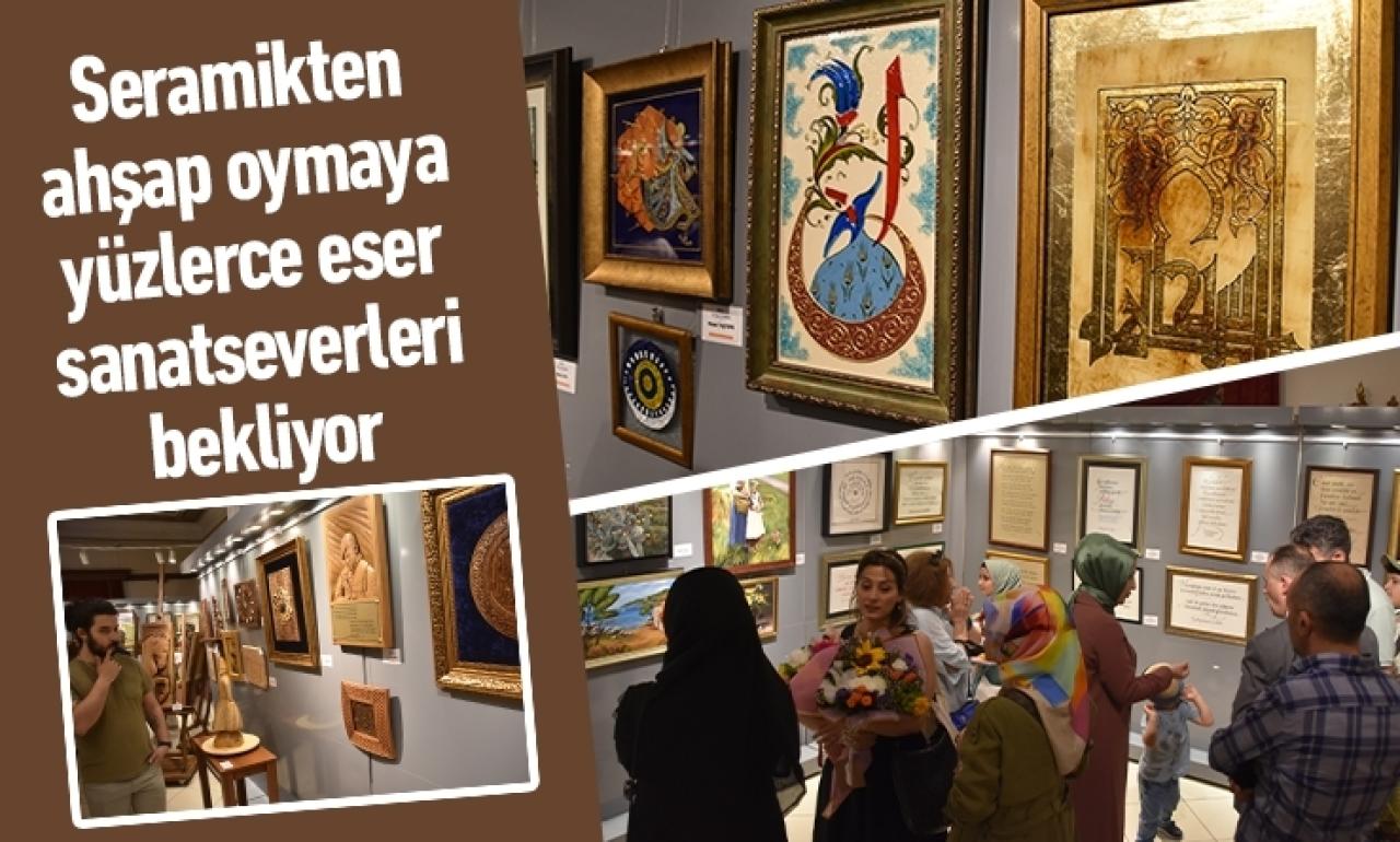 Seramikten ahşap oymaya yüzlerce eser sanatseverleri bekliyor