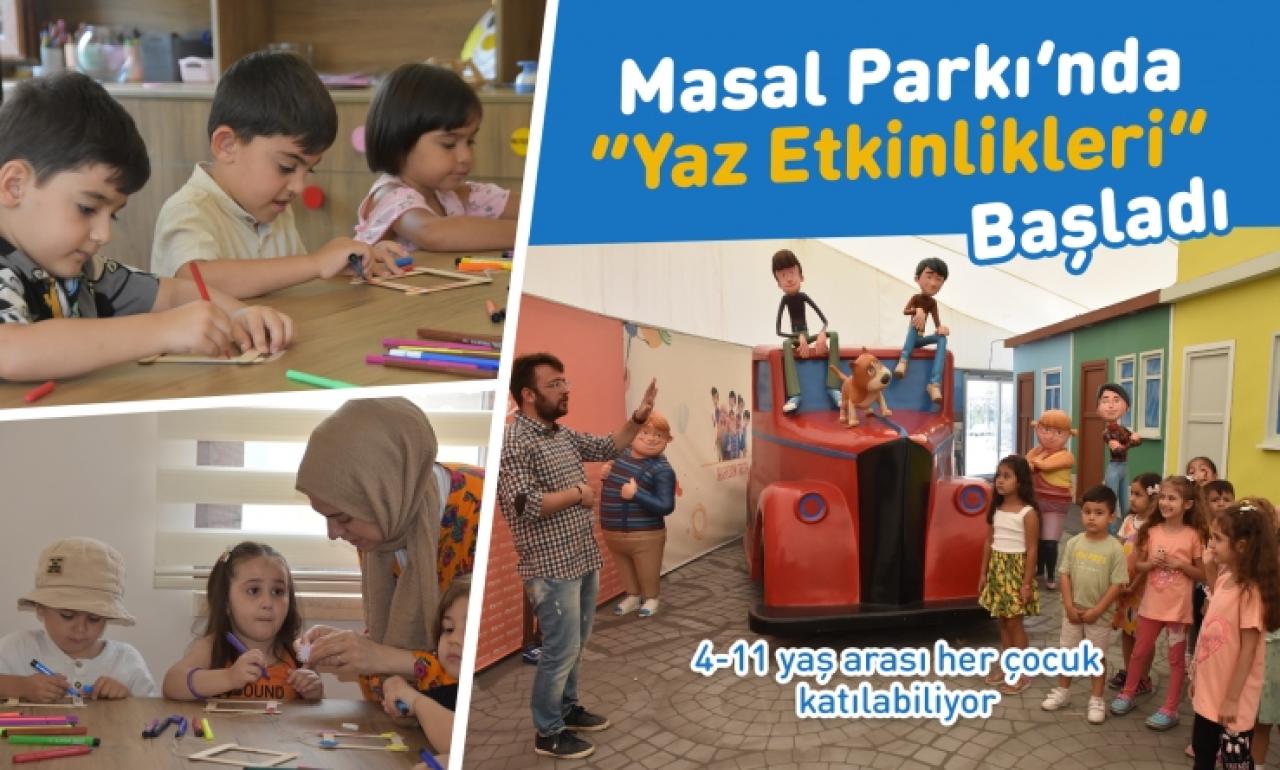 Masal Parkı’nda yaz etkinlikleri başladı