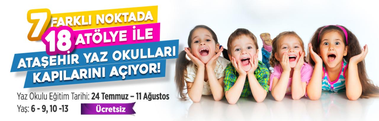 ATAŞEHİR’DE YAZ TATİLİ SANAT SPOR VE BİLİM DOLU ATÖLYELERLE ŞENLENİYOR!