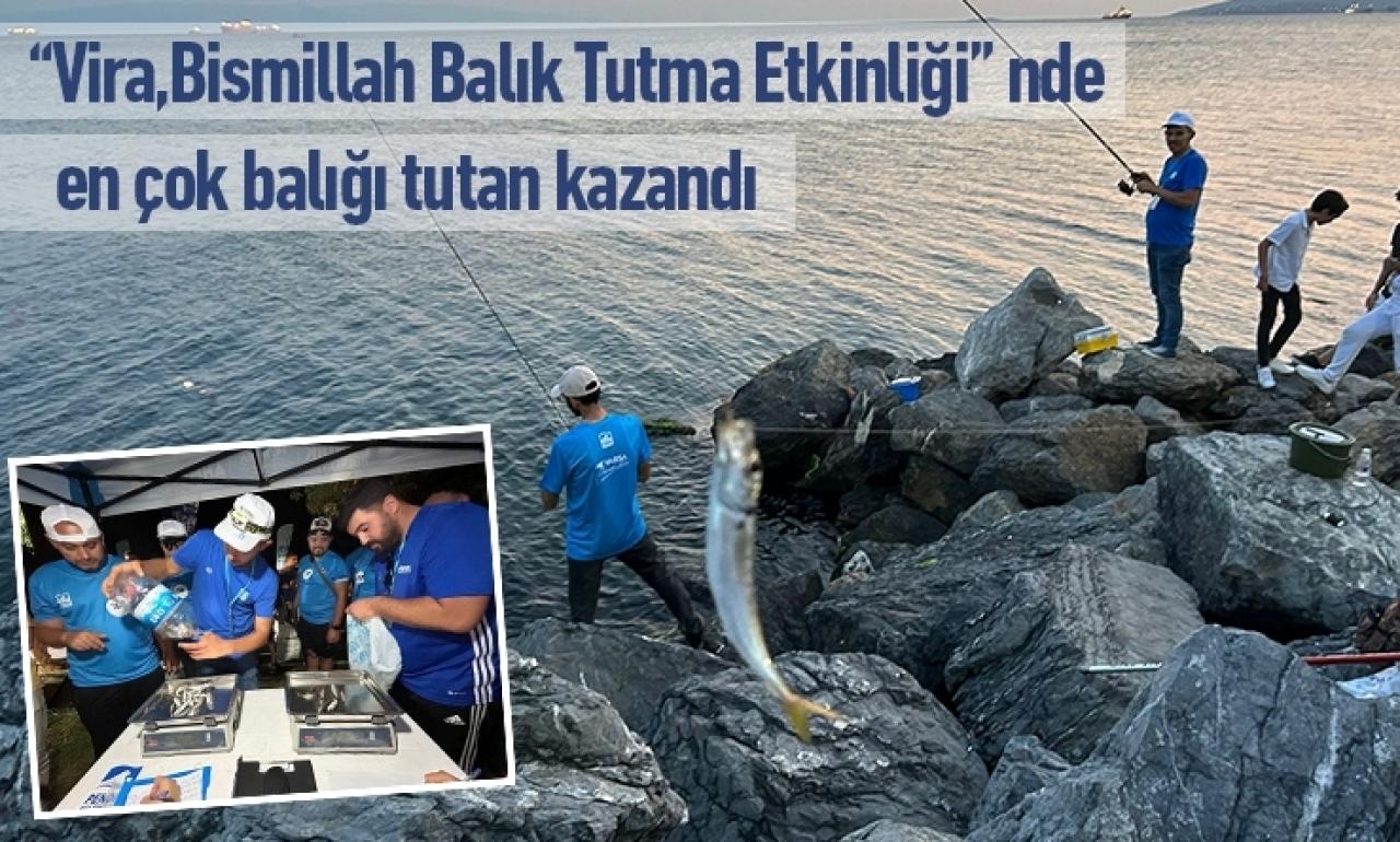 “Vira,Bismillah Balık Tutma Etkinliği”