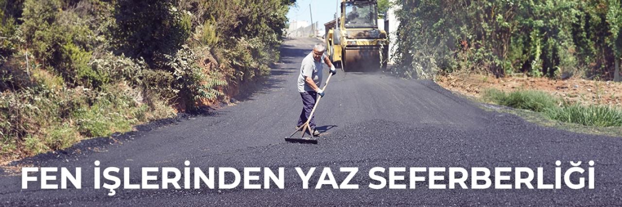 FEN İŞLERİNDEN YAZ SEFERBERLİĞİ