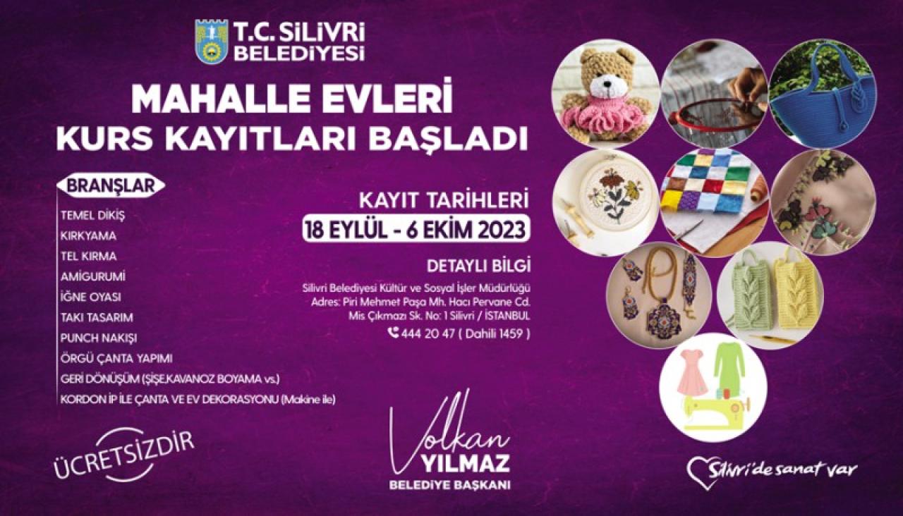 SİLİVRİ BELEDİYESİ MAHALLE EVLERİ KURS KAYITLARI BAŞLADI