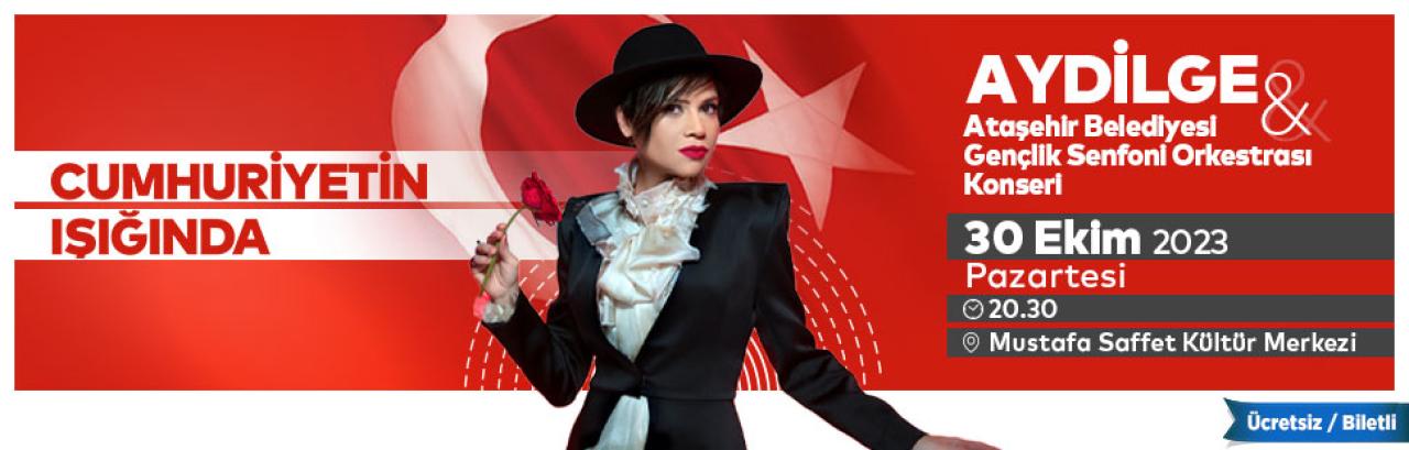CUMHURİYET COŞKUSU AYDİLGE KONSERİ İLE DEVAM EDECEK