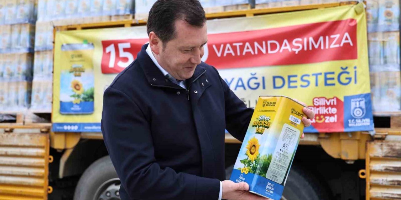 SİLİVRİ BELEDİYESİ 15 BİN HANEYE AYÇİÇEK YAĞI DAĞITIM PROJESİ BAŞLATTI