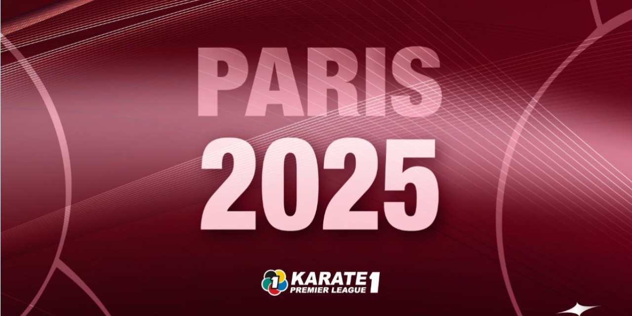 KARATE 1 PREMİER LİG MÜSABAKALARININ İLK AYAĞI PARİS’TE DÜZENLENECEK
