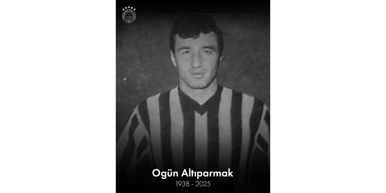 FENERBAHÇE’DEN OGÜN ALTIPARMAK İÇİN BAŞSAĞLIĞI