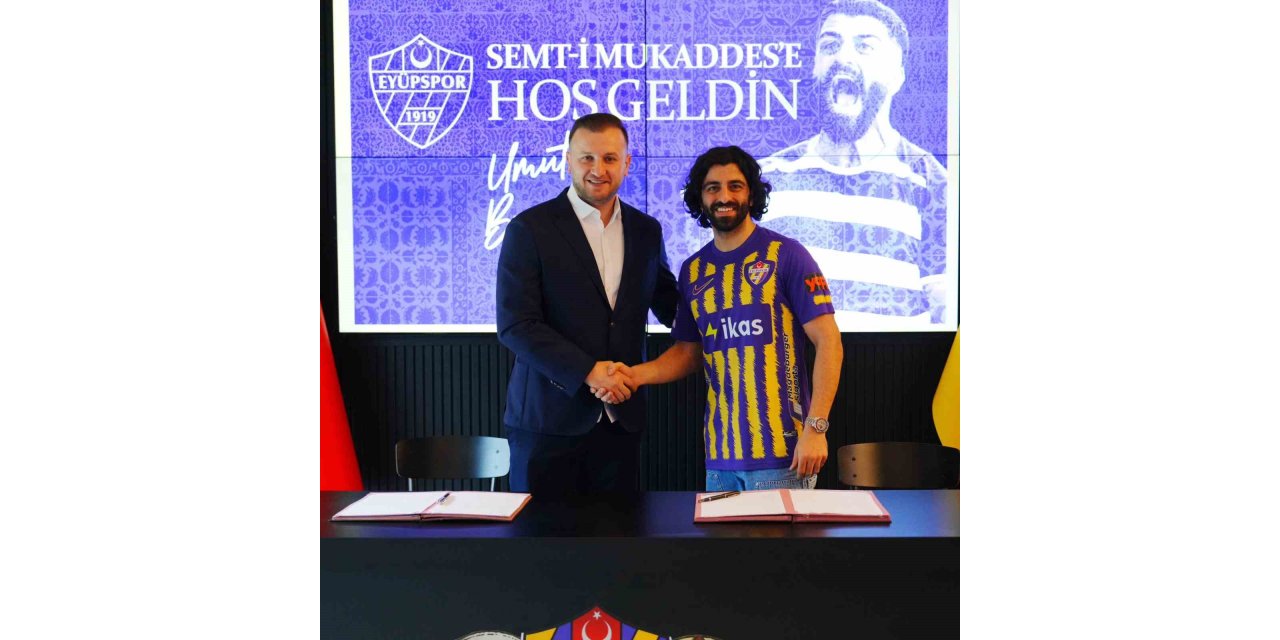 UMUT BOZOK’UN YENİ ADRESİ EYÜPSPOR OLDU