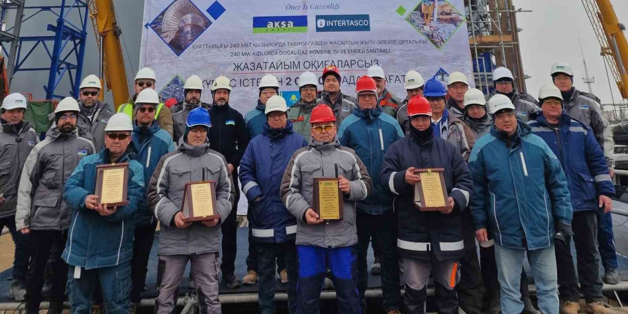KAZAKİSTAN SANTRAL PROJESİ 2 MİLYON KİŞİ-SAAT KAZASIZ ÇALIŞMA SÜRESİNE ULAŞTI