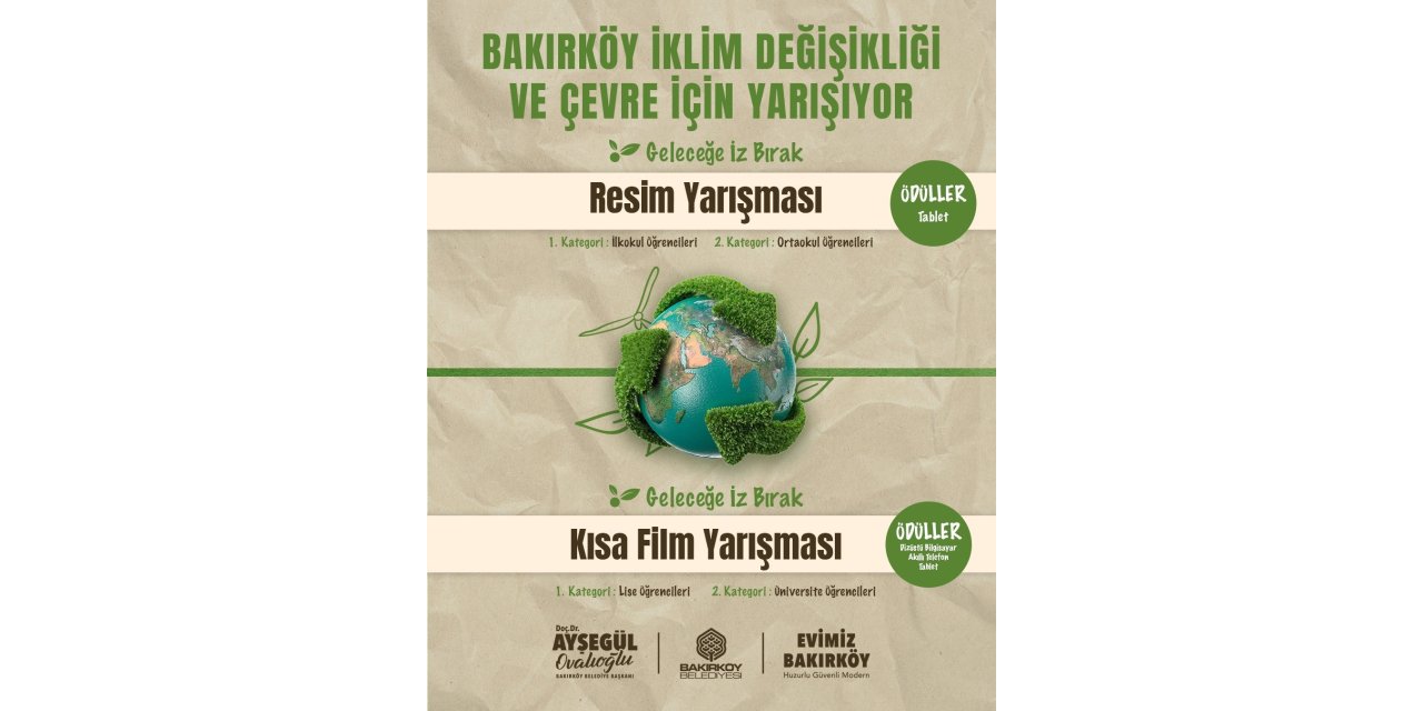 BAKIRKÖY BELEDİYESİ’NDEN SÜRDÜRÜLEBİLİR ÇEVRE ODAKLI RESİM VE KISA FİLM YARIŞMASI