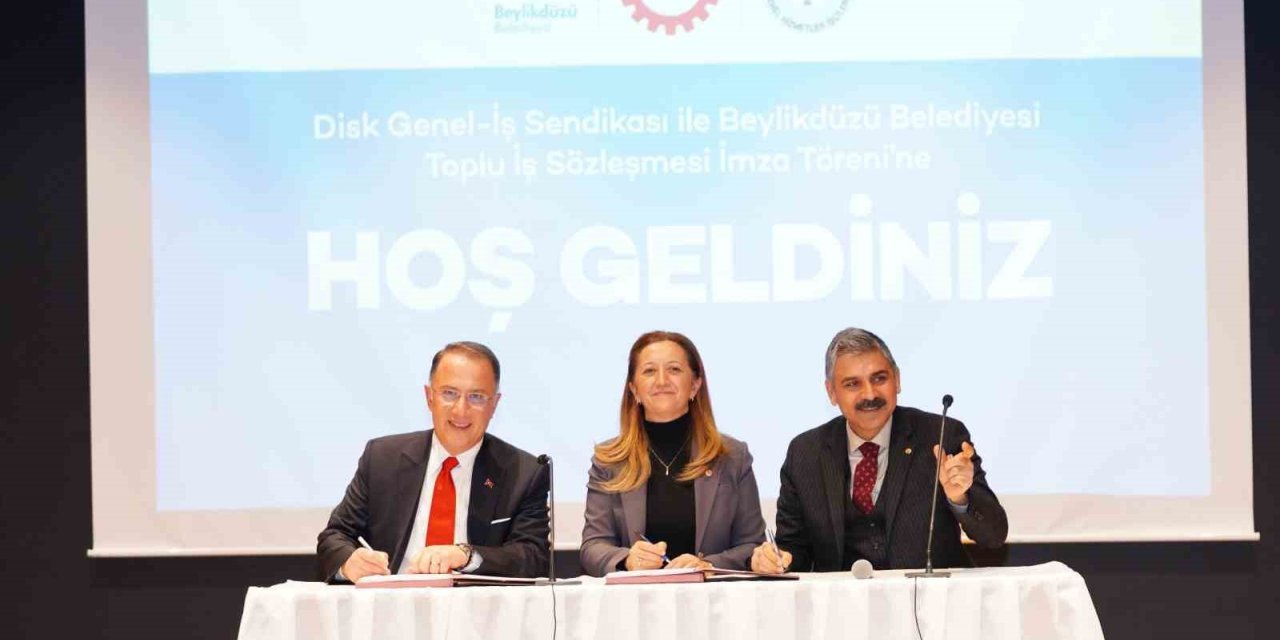 BEYLİKDÜZÜ BELEDİYESİNDE TOPLU İŞ SÖZLEŞMESİ İMZALANDI