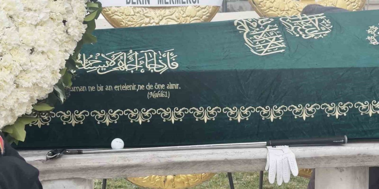 İŞ KADINI, ÜNLÜ GOLF OYUNCUSU BEYHAN BENARDETE SON YOLCULUĞUNA UĞURLANDI