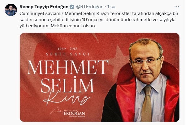 CUMHURBAŞKANI ERDOĞAN, ŞEHİT SAVCI MEHMET SELİM KİRAZ’I ANDI