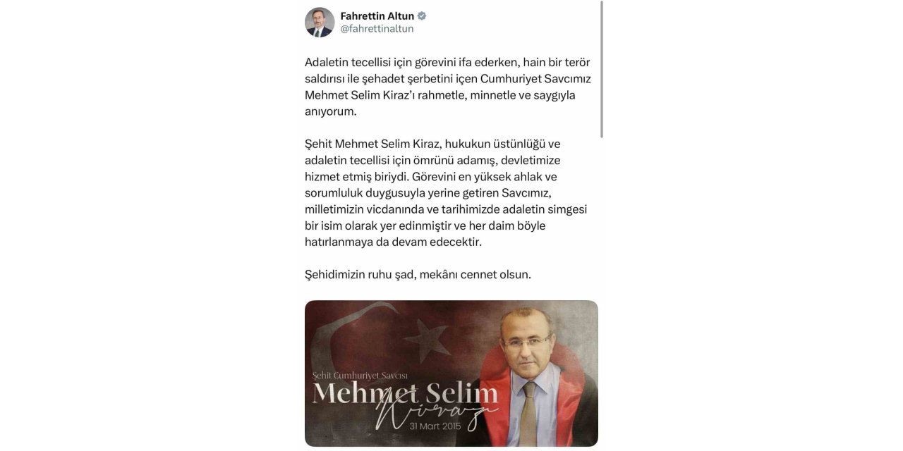 İLETİŞİM BAŞKANI FAHRETTİN ALTUN, ŞEHİT SAVCI MEHMET SELİM KİRAZ’I ANDI