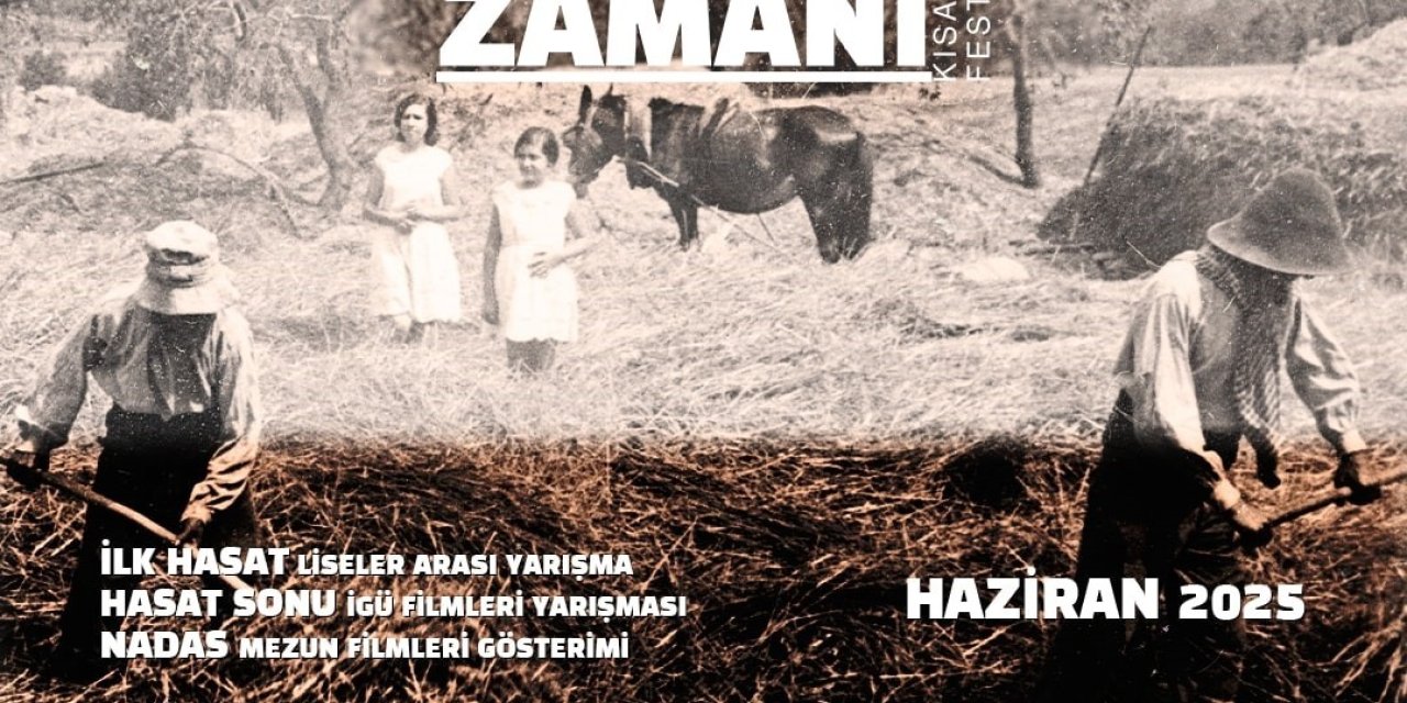 2’NCİ HASAT ZAMANI KISA FİLM FESTİVALİ LİSELİ SİNEMACILARI BEKLİYOR