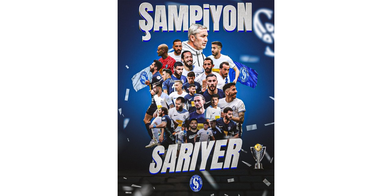 SARIYER, 20 YIL SONRA YENİDEN TRENDYOL 1. LİG’DE