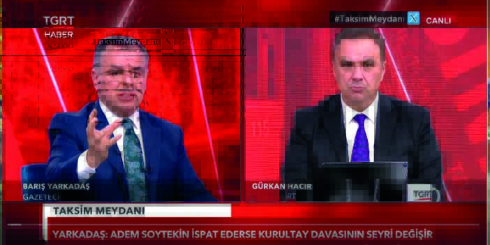 Barış Yarkadaş TGRT’de Açıkladı: “Adem Soytekin İtirafçı Oldu, 70 Daire Delil Olarak Dosyada”