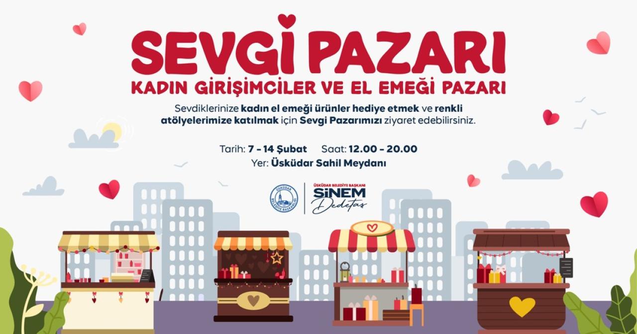 ÜSKÜDAR’DA “SEVGİ PAZARI” 2. KEZ KURULUYOR