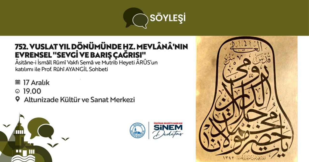ÜSKÜDAR’DA MEVLANA’NIN 752’NCİ VUSLAT YIL DÖNÜMÜ ANMA PROGRAMI YAPILACAK