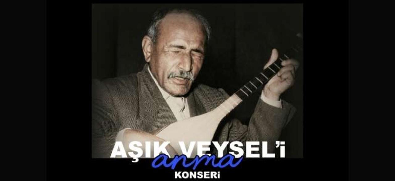 BÜYÜK OZAN ÂŞIK VEYSEL ATAŞEHİR’DE ANILACAK