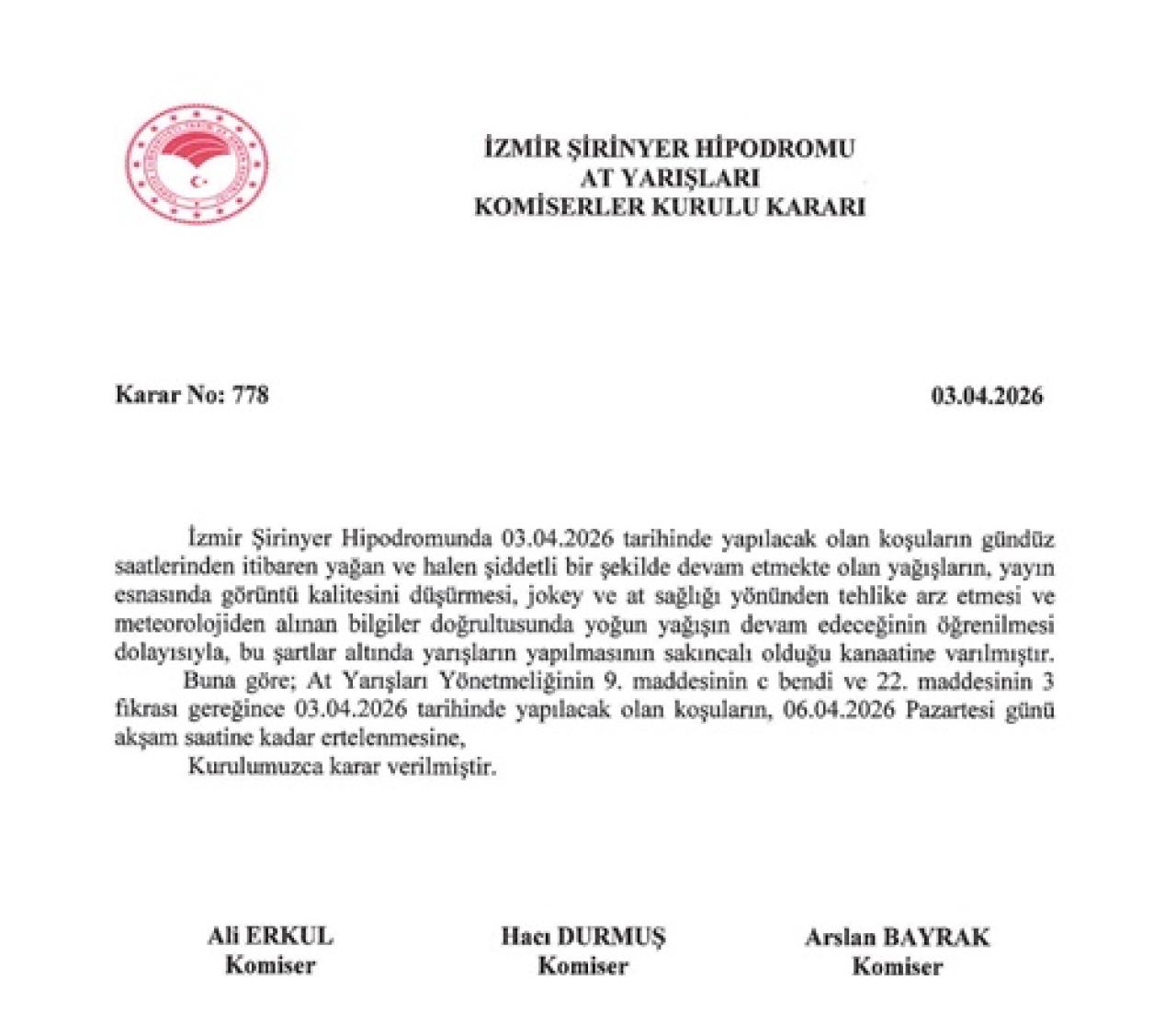 3 Nisan Cuma İzmir Yarışları 6 Nisan Pazartesi gününe ertelendi