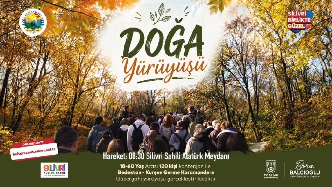 Silivri Belediyesi Doğa Yürüyüşü düzenliyor