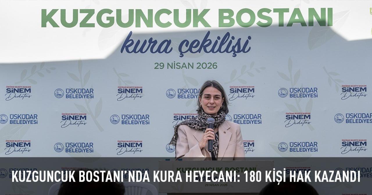 KUZGUNCUK BOSTANI’NDA KURA HEYECANI: 180 KİŞİ HAK KAZANDI