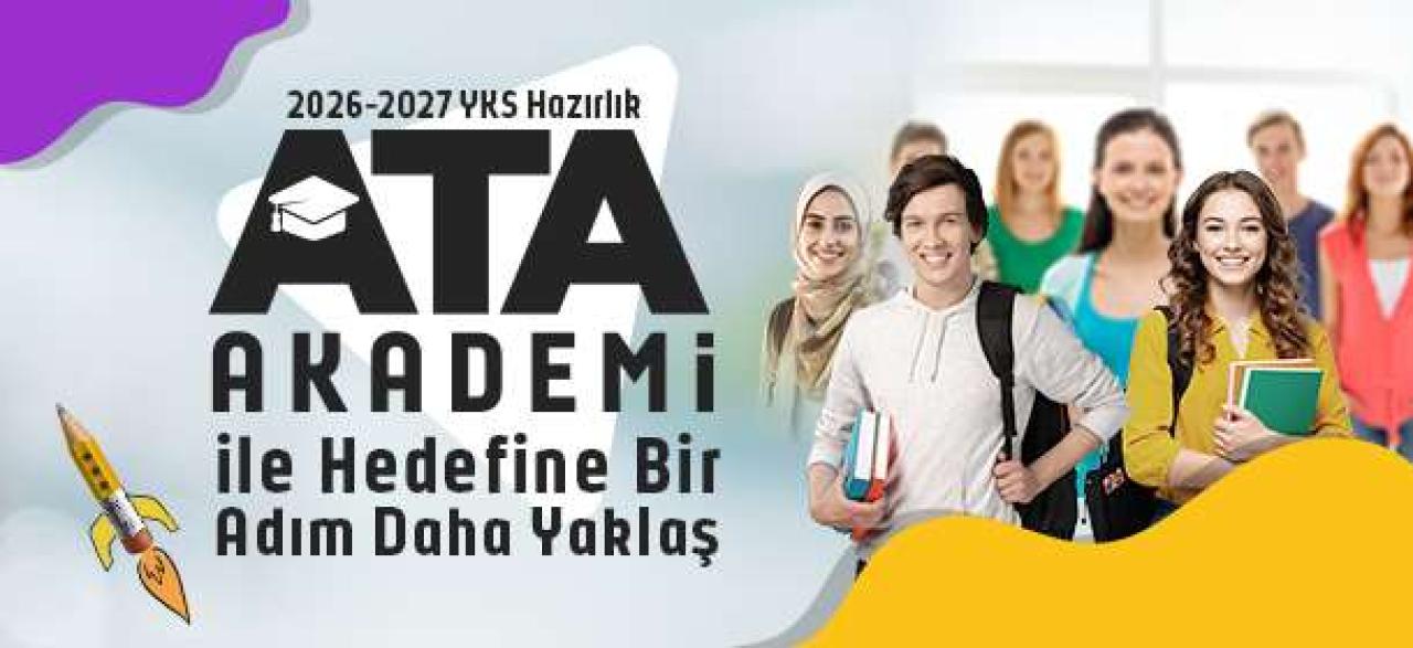 ATA AKADEMİ’DE ÜCRETSİZ YKS HAZIRLIK KAYITLARI BAŞLIYOR