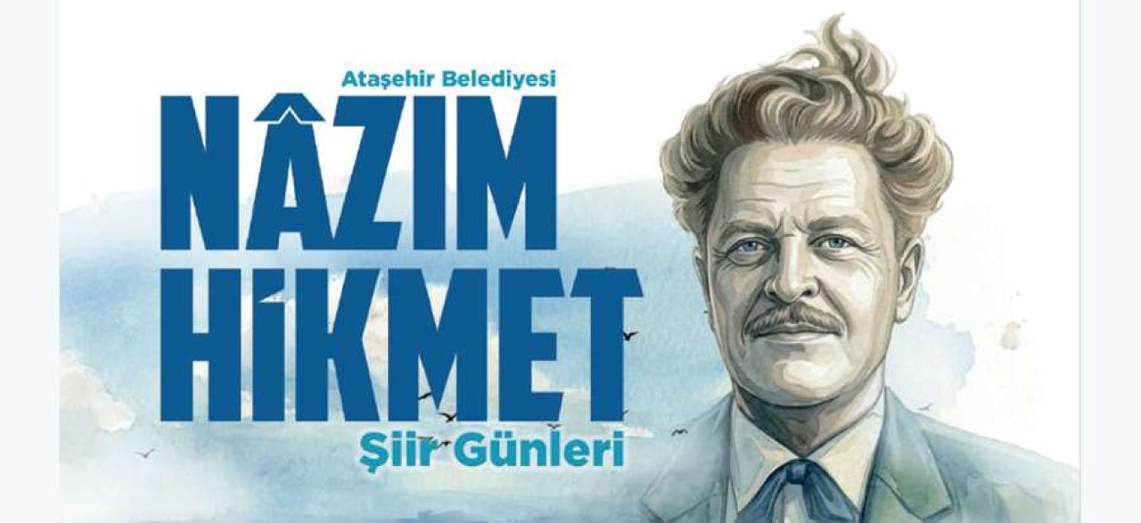 6. ULUSLARARASI NÂZIM HİKMET ŞİİR GÜNLERİ BAŞLIYOR
